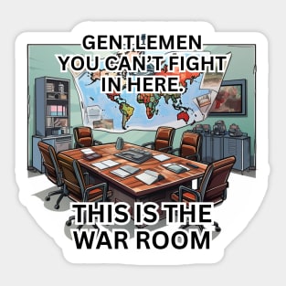 This is the war room Sticker